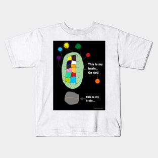 This is my brain! Kids T-Shirt